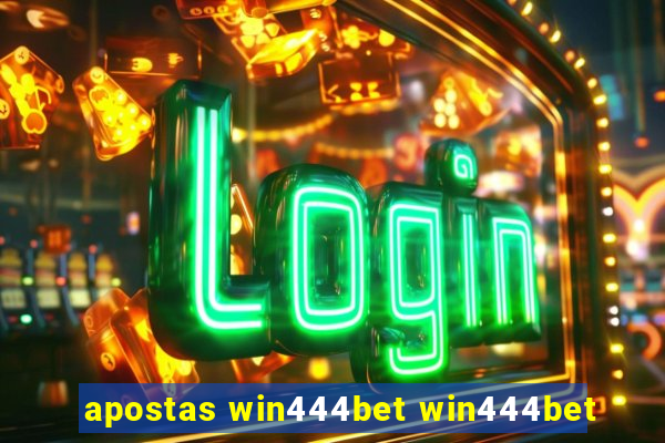 apostas win444bet win444bet